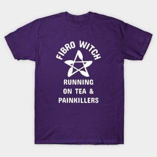 Fibro Witch Running on Tea and Painkillers Cheeky Witch® T-Shirt